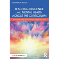 Teaching Resilience and Mental Health Across the Curriculum: A Guide for High School and College Teachers - Paperback