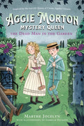 Aggie Morton, Mystery Queen: The Dead Man in the Garden - Hardcover