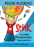 Stink Y El Increíble Rompemuelas Supergaláctico / Stink and the Incredible Super -Galactic Jawbreaker - Paperback