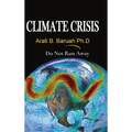 Climate Crisis: Do Not Run Away - Hardcover