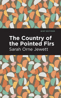 The Country of the Pointed Firs - Paperback