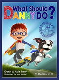 What Should Danny Do? - Hardcover