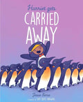 Harriet Gets Carried Away - Hardcover