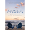 Secrets of Attraction: The Universal Laws of Love, Sex, and Romance - Paperback