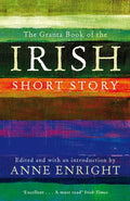 The Granta Book of the Irish Short Story - Paperback