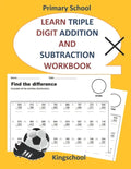 Learn triple digit addition and subtraction workbook - primary school - kingschool - Paperback