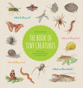 The Book of Tiny Creatures - Hardcover