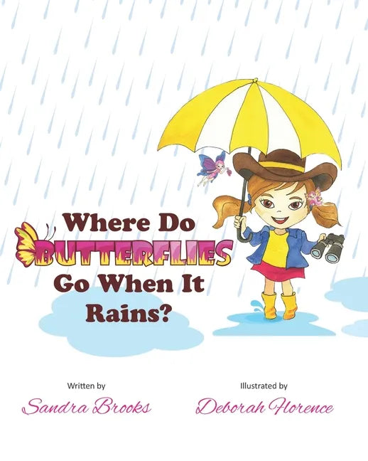 Where Do Butterflies Go When It Rains? - Paperback