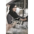 Legacy: The McBride Chronicles Book III - Paperback