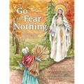 Go and Fear Nothing: The Story of Our Lady of Champion - Hardcover