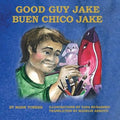Good Guy Jake: Buen Chico Jake - Paperback