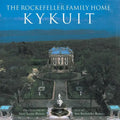 The Rockefeller Family Home: Kykuit - Hardcover