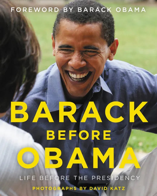 Barack Before Obama: Life Before the Presidency - Hardcover
