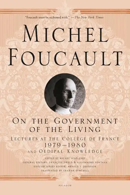 On the Government of the Living: Lectures at the Collège de France, 1979-1980 - Paperback
