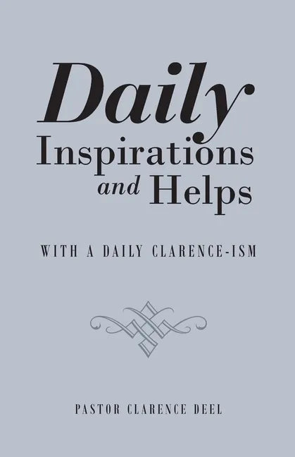 Daily Inspirations and Helps: With a Daily Clarence-Ism - Paperback
