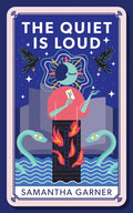 The Quiet Is Loud - Paperback