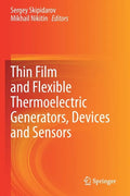Thin Film and Flexible Thermoelectric Generators, Devices and Sensors - Paperback