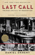 Last Call: The Rise and Fall of Prohibition - Paperback