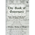 The Book Of Governors: Accounts of the Lives of the Holy Men and Monks of the Monastery of Beth Abhe - Paperback