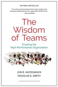 The Wisdom of Teams: Creating the High-Performance Organization - Hardcover