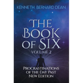 The Book of Six Volume 2: Procrastinations of the Day Past New Edition - Paperback