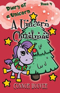 A Unicorn Christmas: A Diary of a Unicorn Adventure - Paperback
