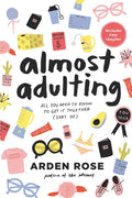 Almost Adulting: All You Need to Know to Get It Together (Sort Of) - Paperback