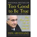 Too Good to Be True: The Rise and Fall of Bernie Madoff - Paperback