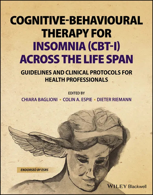 Cognitive-Behavioural Therapy for Insomnia (Cbt-I) Across the Life Span: Guidelines and Clinical Protocols for Health Professionals - Paperback