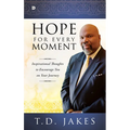 Hope for Every Moment: Inspirational Thoughts to Encourage You on Your Journey - Hardcover