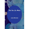 The Sea (La Mer) - Paperback