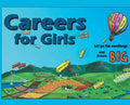Careers for Girls: Let go the sandbags and dream BIG. - Hardcover