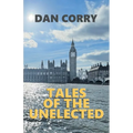 Tales of the Unelected: "Empty Boxes" and other short stories from the world of the special adviser - Paperback