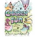 Chicken Fun - Hardcover