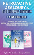 Retroactive Jealousy & OCD Intrusive Thoughts 3 in 1 Value Collection: The Survival Guide For Obliterating Obsessive-Compulsive Behavior Around Your P - Hardcover