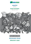 español - kreol morisien, diccionario visual, BW: BABADADA Spanish - Mauritian Creole, visual dictionary, BW - Paperback