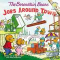 The Berenstain Bears: Jobs Around Town - Paperback
