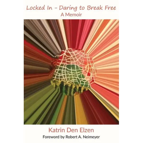 Locked In - Daring to Break Free: A Memoir - Paperback