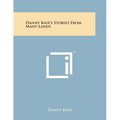 Danny Kaye's Stories From Many Lands - Paperback