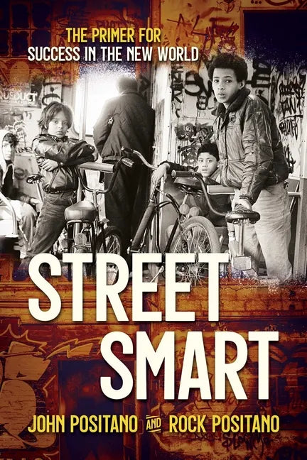 Street Smart: The Primer for Success in the New World - Paperback