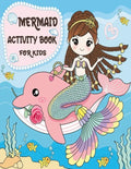Mermaid Activity Book for Kids: Mermaid Gifts for Girls (Kids Activity Books) - Paperback