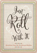 Just Roll with It - Hardcover
