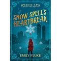 Snow Spell's Heartbreak: Book 5 of the Mari Fable Mysteries - Paperback