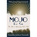 Mojo for Sale: The Art of Encouraging One's Self - Paperback