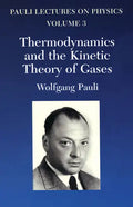 Thermodynamics and the Kinetic Theory of Gases: Volume 3 of Pauli Lectures on Physics Volume 3 - Paperback