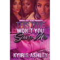This Time Won't You Save Me - Paperback