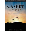 Casket Empty: Old Testament Study Guide: God's Plan of Redemption through History - Paperback