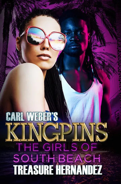 Carl Weber's Kingpins: The Girls of South Beach - Paperback
