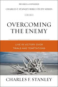Overcoming the Enemy: Live in Victory Over Trials and Temptations - Paperback