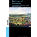 The Emperor's Old Clothes: Constitutional History and the Symbolic Language of the Holy Roman Empire - Paperback